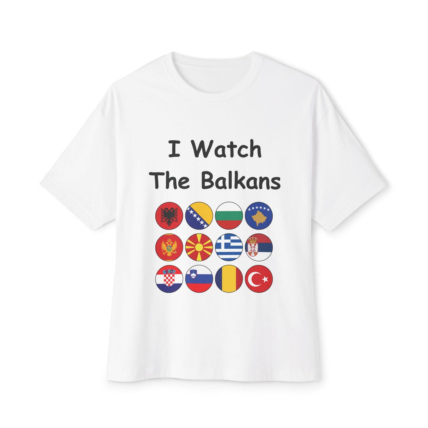 Unisex Oversized Boxy Tee - "I Watch The Balkans"